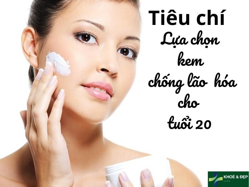 Tiêu chí lựa chọn kem chống lão hóa da phù hợp