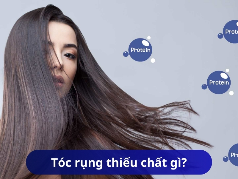 Tóc rụng thiếu chất gì?