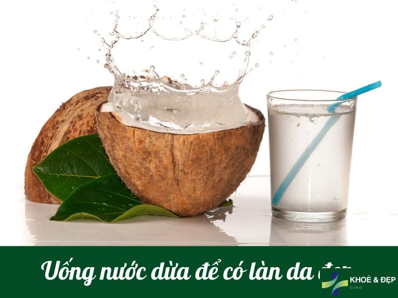 Nước dừa để có làn da rạng ngời