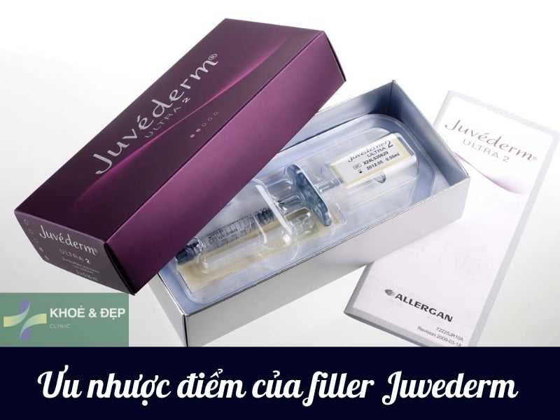 Ưu điểm và nhược điểm của Juvederm filler