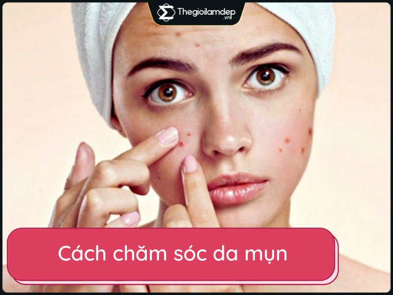 Cách chăm sóc da mụn giúp sạch mụn, phục hồi nhanh chỉ sau 1 tuần