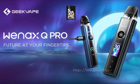 geekvape_wenax_q_pro_08_vnvp_0971.829.269_01d9b9f9b1d74eb195072981d14a0cea_large.jpg