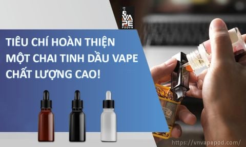 tieu_chuan_chat_luong_cho_san_pham_tinh_dau_vape_01_vnvp_0971.829.269_418a441abd0247cab3c0b0475f3c9d82_large.jpg