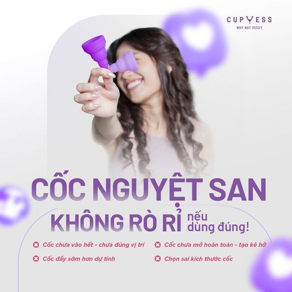 Vì sao cốc nguyệt san của bạn rò rỉ?