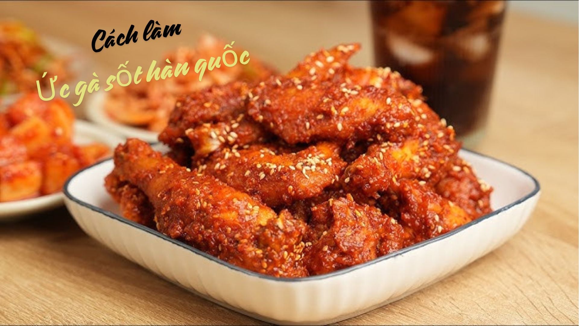 Hướng dẫn cách làm ức gà sốt Hàn Quốc ngon tuyệt