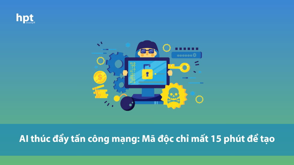 Trí tuệ nhân tạo đang tái định hình chiến thuật tấn công mạng: Cảnh báo từ khả năng tạo mã độc chỉ trong 15 phút