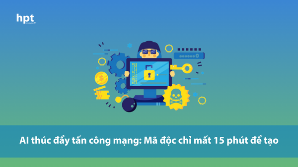 Trí tuệ nhân tạo đang tái định hình chiến thuật tấn công mạng: Cảnh báo từ khả năng tạo mã độc chỉ trong 15 phút