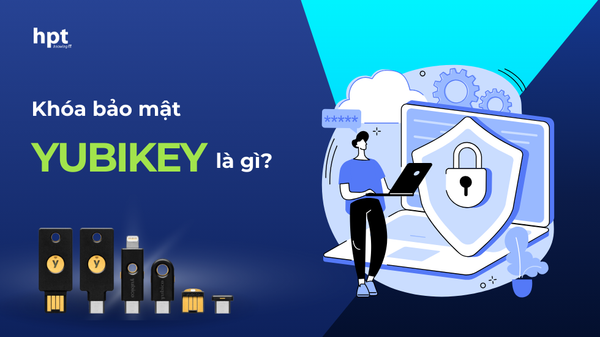 Khóa bảo mật YubiKey là gì? Tại sao bạn cần nó để bảo vệ tài khoản trực tuyến?