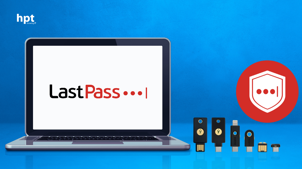 3 bước cài đặt khóa bảo mật YubiKey đơn giản cho tài khoản LastPass