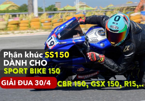 Giải đua 30/4 dành cho dòng sport bike 150cc