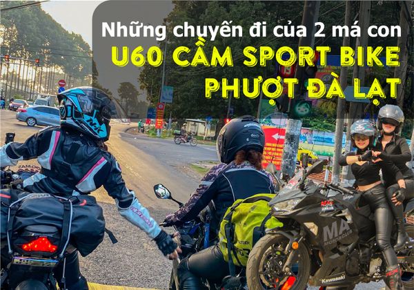 Nữ phượt thủ U60 cầm sport bike phượt Đà Lạt cùng con gái I Những chuyến đi của 2 má con
