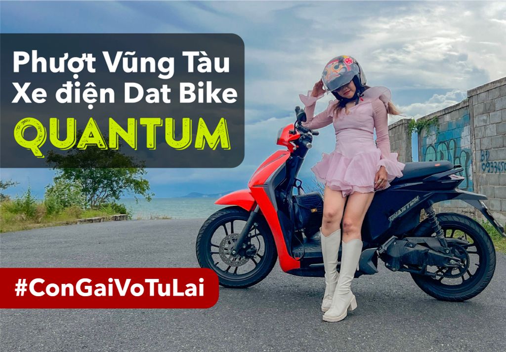 Phượt Vũng Tàu cùng xe điện Dat Bike Quantum I Chia sẻ của một nữ biker