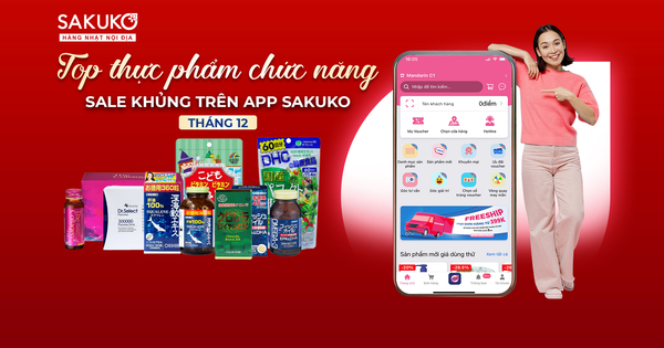 TOP THỰC PHẨM CHỨC NĂNG SALE KHỦNG TRÊN APP SAKUKO THÁNG 12