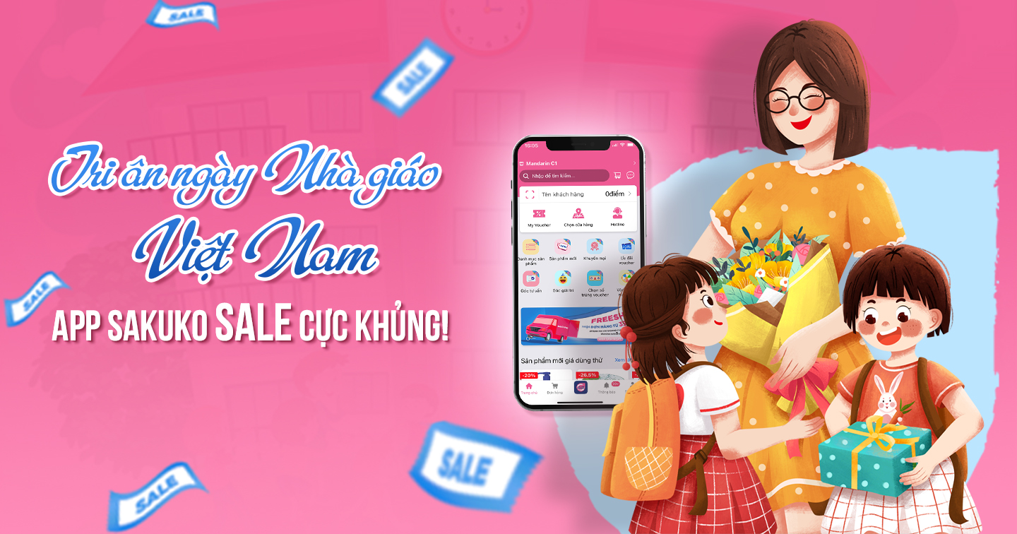 TRI ÂN NGÀY NHÀ GIÁO VIỆT NAM, APP SAKUKO SALE CỰC KHỦNG