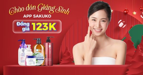 CHÀO ĐÓN GIÁNG SINH, APP SAKUKO ĐỒNG GIÁ 123K MẶT HÀNG DÀNH CHO PHÁI ĐẸP