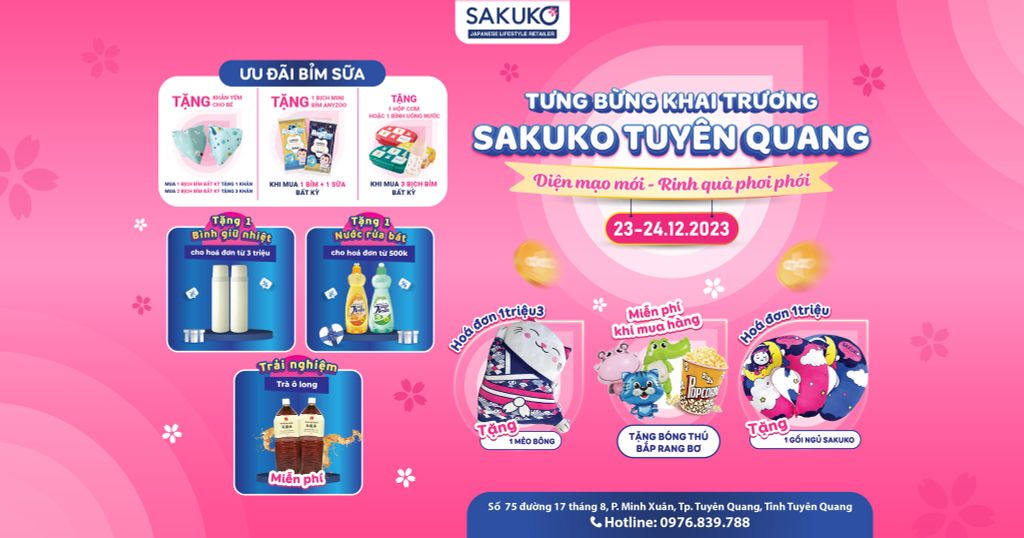 TƯNG BỪNG KHAI TRƯƠNG SAKUKO TUYÊN QUANG - DIỆN MẠO MỚI, RINH QUÀ PHƠI PHỚI