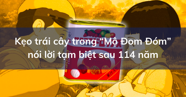 Kẹo trái cây trong “Mộ Đom Đóm” nói lời tạm biệt sau 114 năm