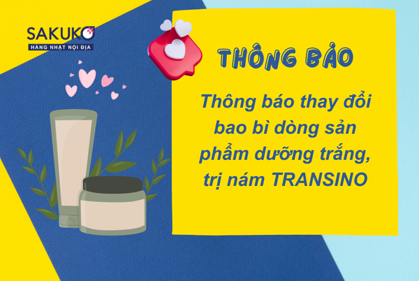 Thông báo thay đổi bao bì và cải tiến chất lượng các sản phẩm Transino
