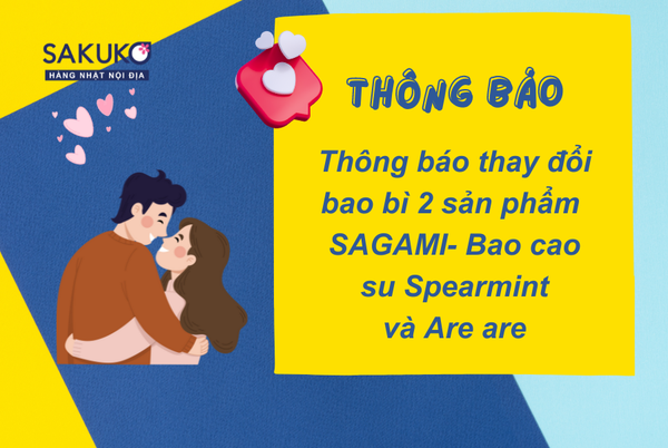 Thông báo thay đổi bao bì một số sản phẩm bao cao su SAGAMI