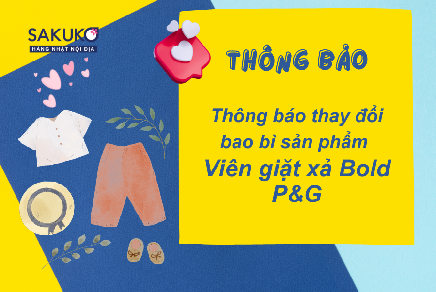 Thông báo thay đổi bao bì sản phẩm Viên giặt xả Bold P&G