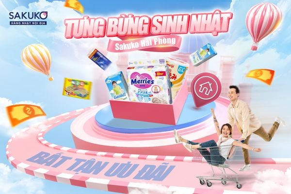 SAKUKO HẢI PHÒNG TƯNG BỪNG SINH NHẬT - TẶNG BẠN VÔ VÀN ƯU ĐÃI