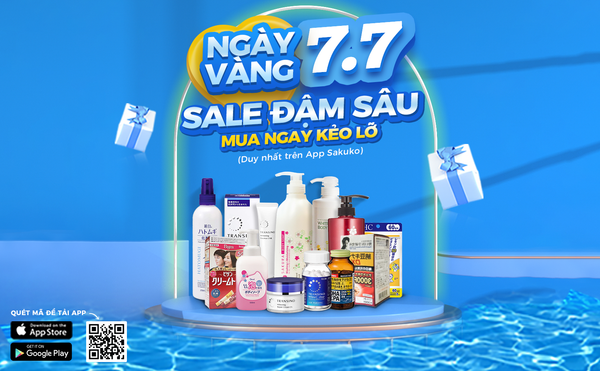 DEAL XỊN 7/7 - HÀNG NỘI ĐỊA NHẬT SALE CỰC CHÁY
