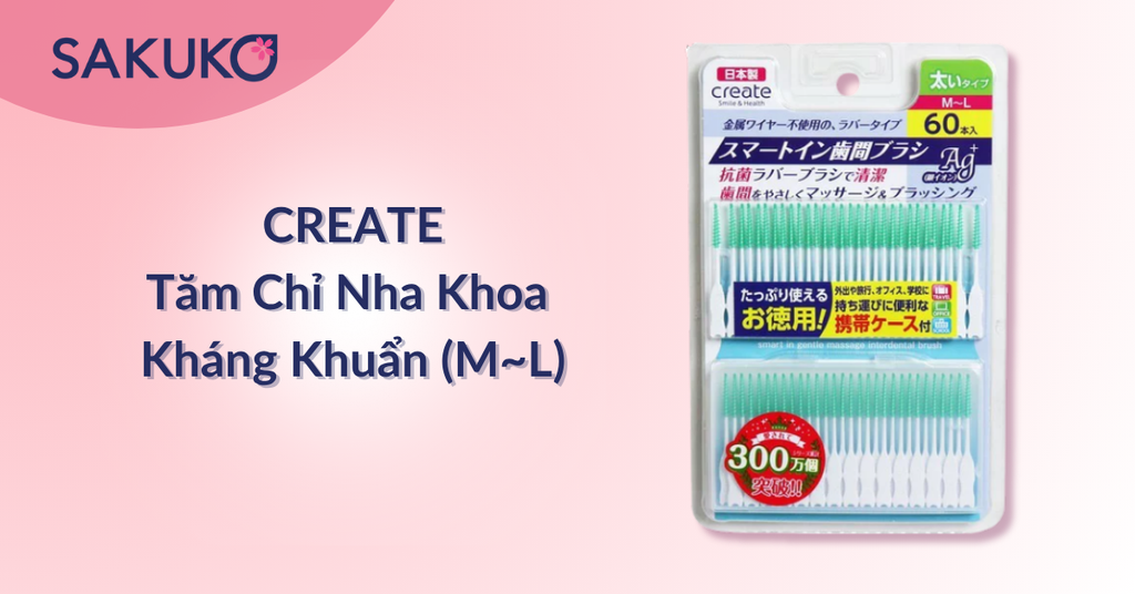 Thành phần của Tăm nha khoa kháng khuẩn CREATE