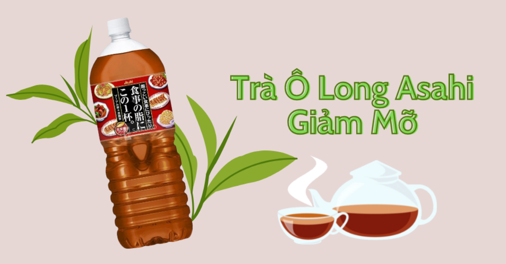 Trà ô long giảm mỡ 2L Asahi hỗ trợ giảm mỡ