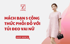Mách bạn 5 công thức phối đồ với túi đeo vai nữ giúp nâng cấp outfit