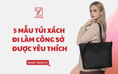 Gợi ý 5 mẫu túi xách đi làm công sở nữ được yêu thích