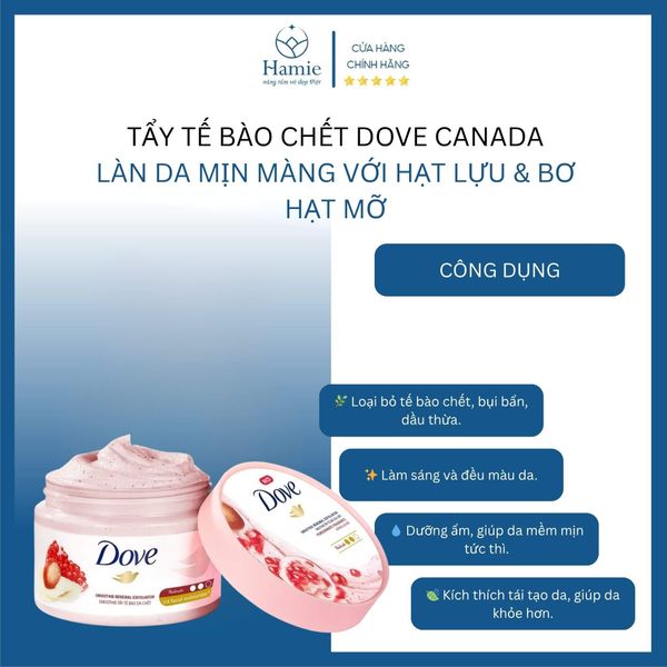 Tẩy Tế Bào Chết Dove Canada – Làn Da Mịn Màng Với Hạt Lựu & Bơ Hạt Mỡ CD