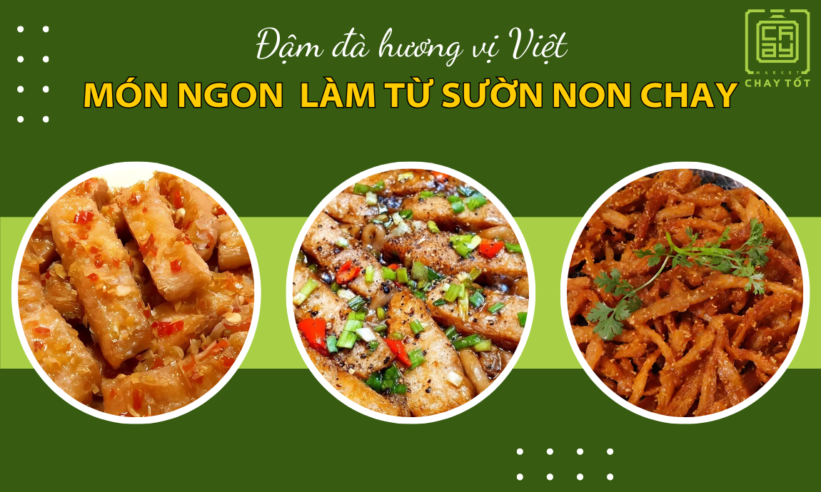 Cách món ăn ngon chuẩn vị được làm từ sườn non chay