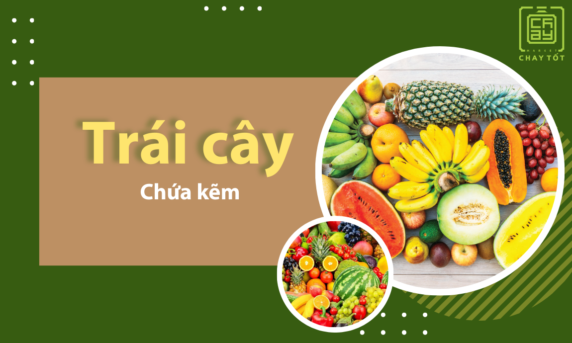 Trái cây cung cấp kẽm và chất xơ