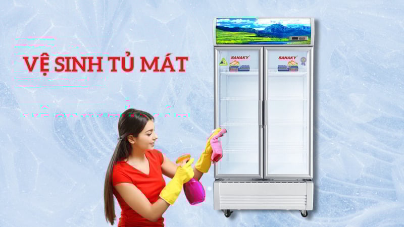 Vệ Sinh Tủ Mát Đúng Cách