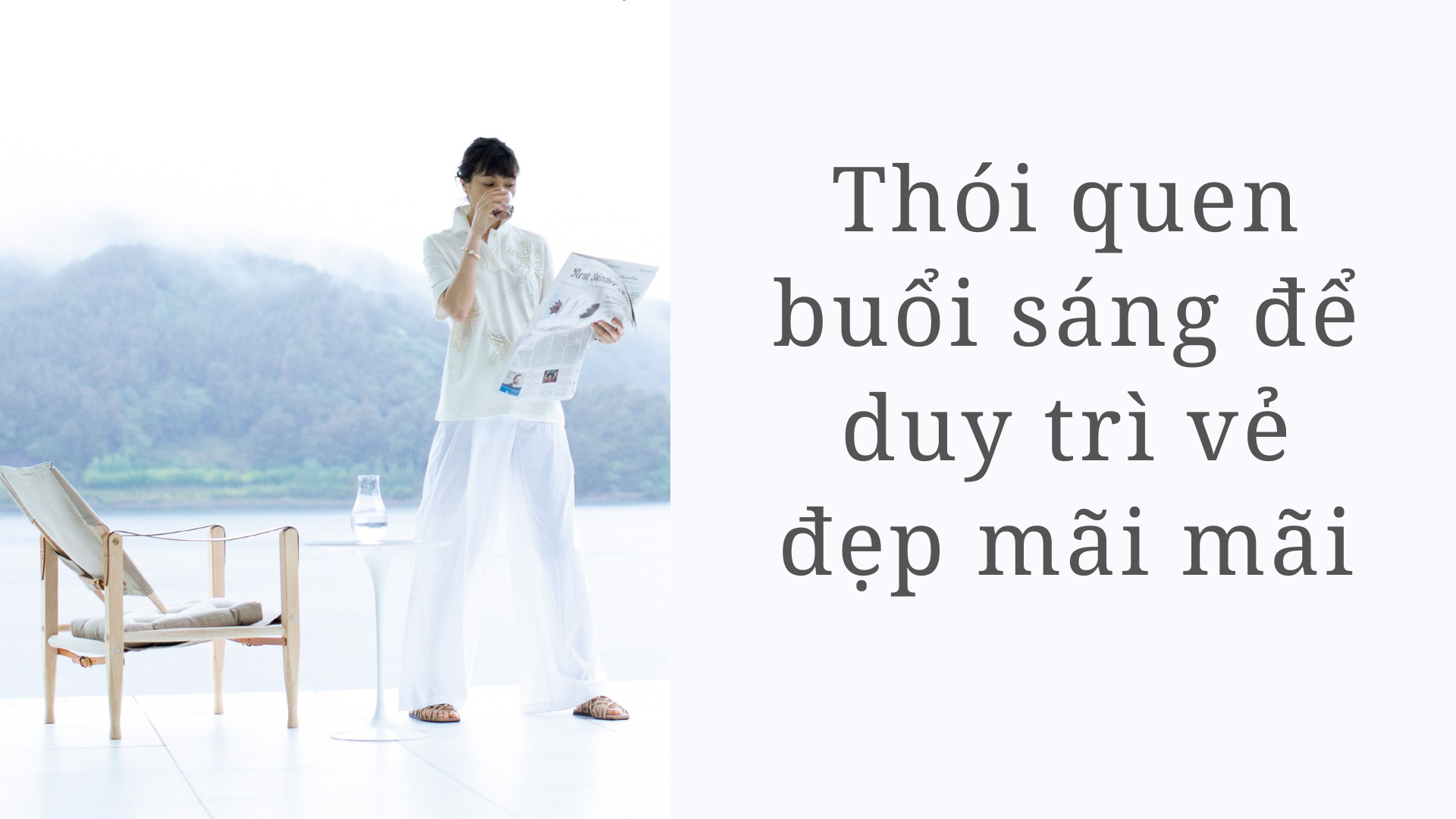 Thói quen buổi sáng để duy trì vẻ đẹp mãi mãi