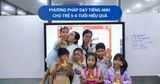 Phương Pháp Dạy Tiếng Anh Cho Trẻ 5-6 Tuổi Hiệu Quả