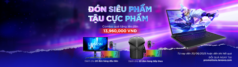Đón siêu phẩm tậu cực phẩm cùng Lenovo | Cơ hội nhận quà lên đến 12 triệu đồng