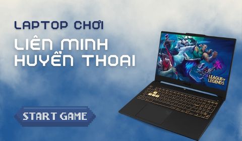 Top 10 laptop chơi Liên Minh chỉ từ 18 triệu đồng bán chạy tại Xgear