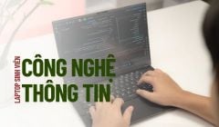 Top 7 laptop dành cho sinh viên công nghệ thông tin tốt, đáng mua năm 2026