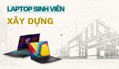 Top 9 laptop dành cho sinh viên xây dựng tốt nên mua 2026 - Giá rẻ, hiệu năng cao