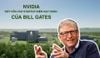 Nvidia "bắt tay" với Bill Gates phát triển năng lượng hạt nhân: Tương lai mới cho AI?