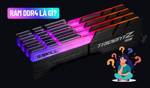 RAM DDR4 là gì? Tổng hợp thông tin về RAM DDR4 mà bạn nên biết