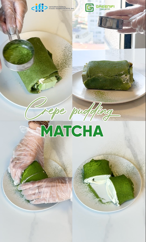CREPE PUDDING MATCHA VÀ NHỮNG BIẾN THỂ - TỰ LÀM BÁNH HOT TREND NGAY TẠI NHÀ!