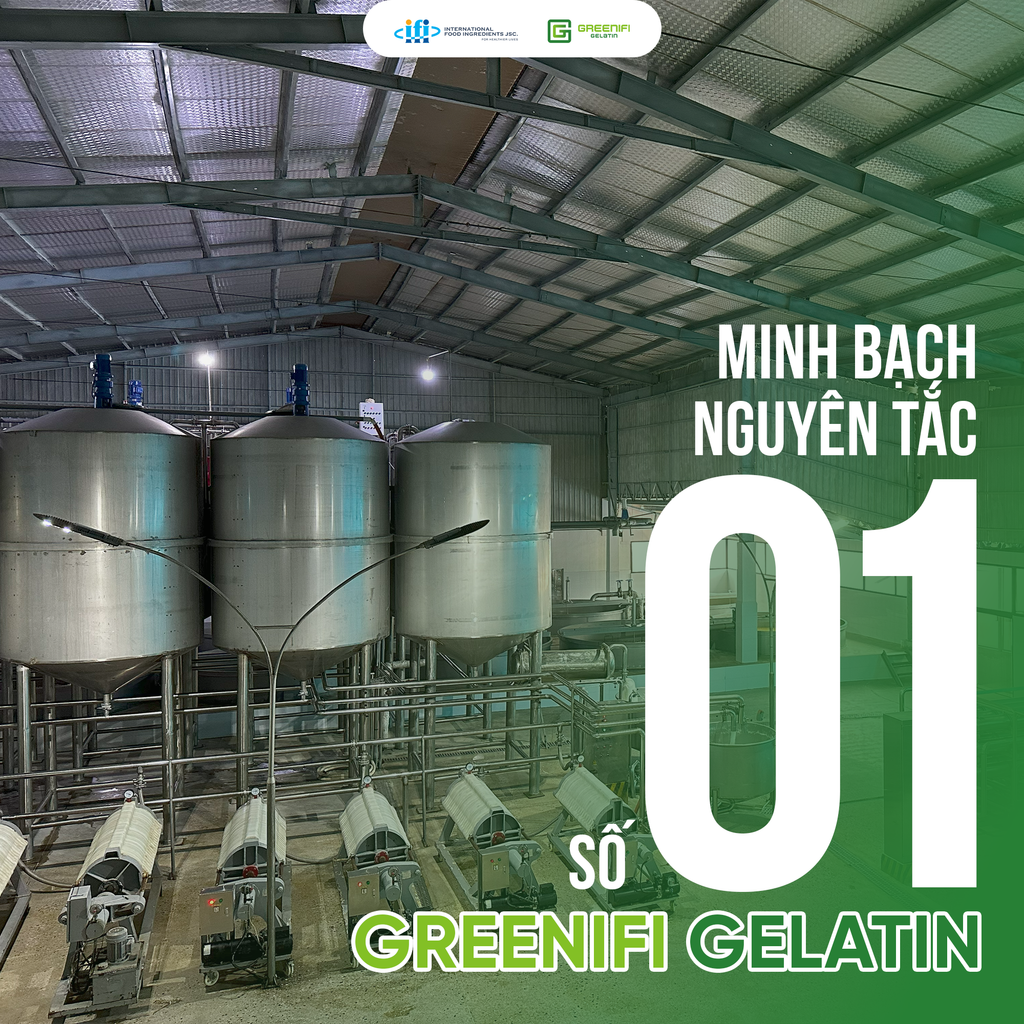 MINH BẠCH - NGUYÊN TẮC SỐ 1 TẠI GREENIFI GELATIN