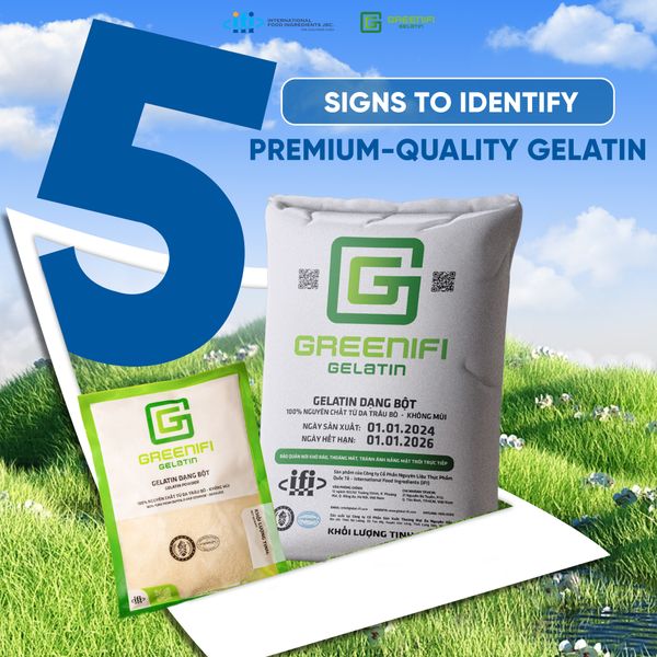 5 SIGNS TO IDENTIFY GELATIN “AUTHENTIC & PREMIUM”