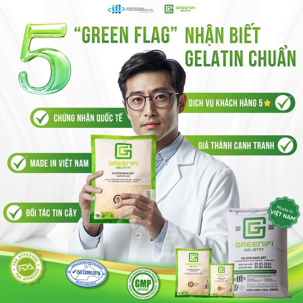 5 “GREEN FLAG” NHẬN BIẾT GELATIN CHÍNH HÃNG XỊN