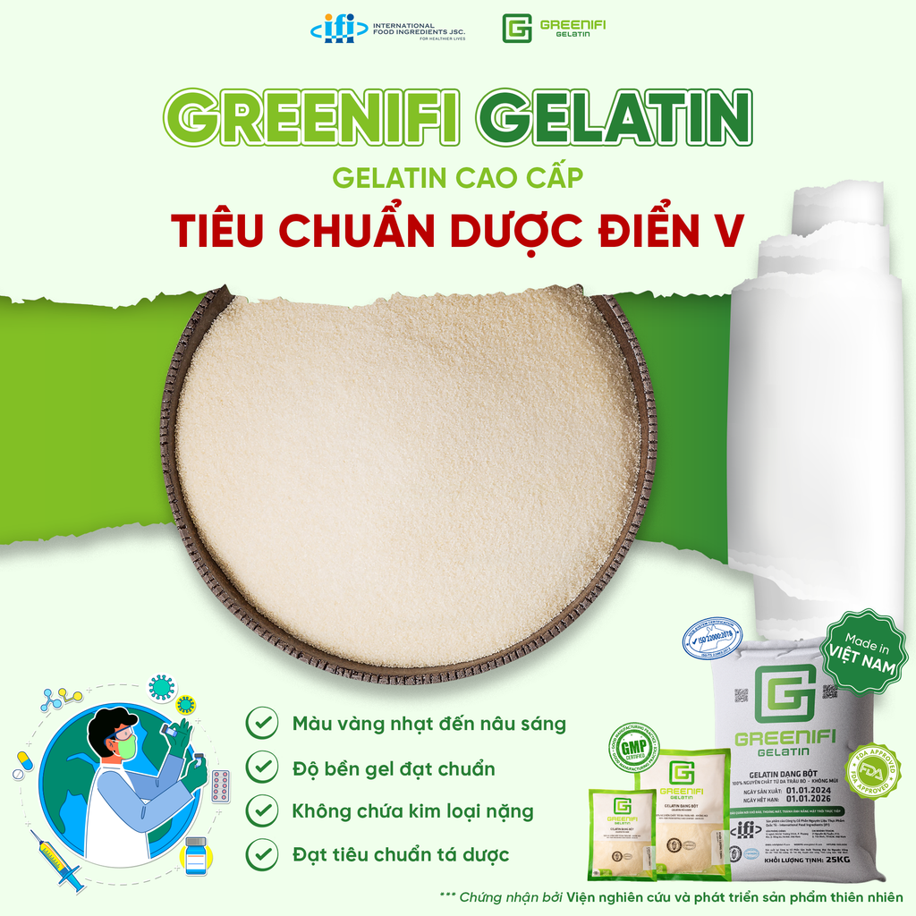 GREENIFI GELATIN - GELATIN CAO CẤP THEO TIÊU CHUẨN DƯỢC ĐIỂN V