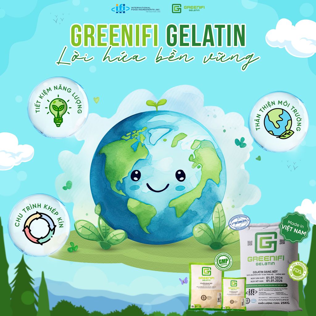 GELATIN XANH GIỮ TRỌN LỜI HỨA PHÁT TRIỂN BỀN VỮNG VỚI MÔI TRƯỜNG
