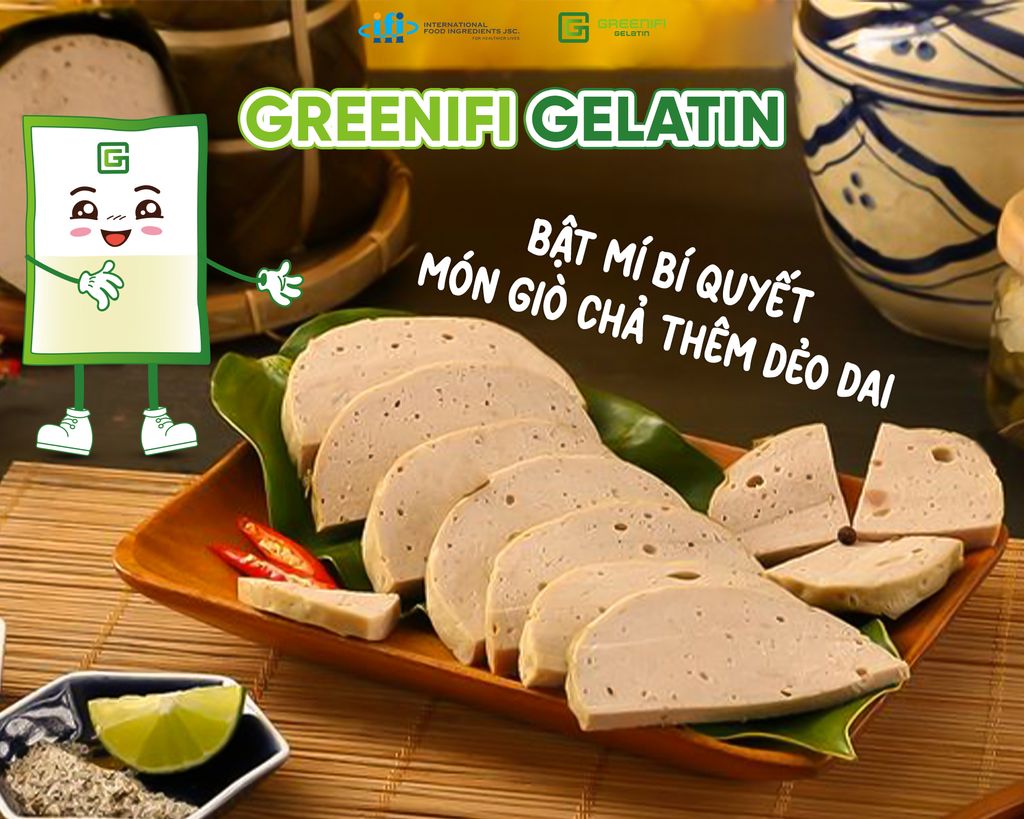 GREENIFI GELATIN BẬT MÍ BÍ QUYẾT LÀM GIÒ CHẢ DẺO DAI