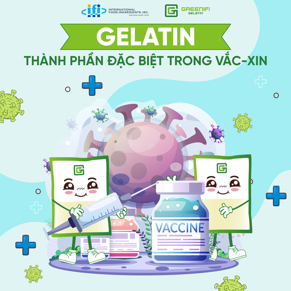 GELATIN TRONG VẮC-XIN: VAI TRÒ VÀ TẦM QUAN TRỌNG KHÔNG THỂ THAY THẾ